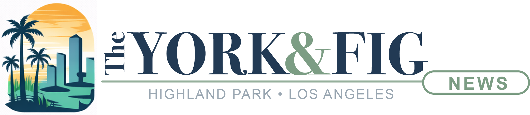 The York and Fig News — Highland Park, Los Angeles